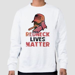 Mens of Redneck Lives Matter Shirt Cheap