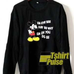 Mickey Em Eye See sweatshirt