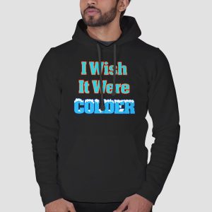 Mike Mcdaniel I Wish It Was Colder T Shirt Cheap 3