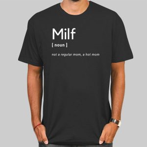 Milf Mom Definition Shirt Cheap