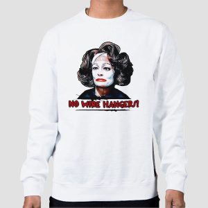 Mommie Dearest No Wire Hangers Shirt Cheap