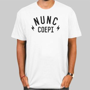 Motivation Nunc Coepi T Shirt Cheap