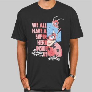 Motivation Quote Miraculous Ladybug Shirt Cheap