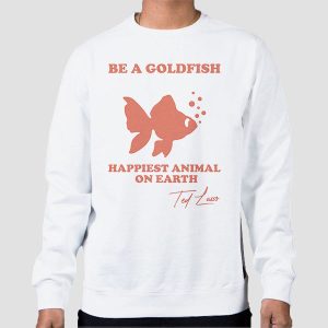 Motivation Ted Lasso Be a Goldfish Tshirt Cheap