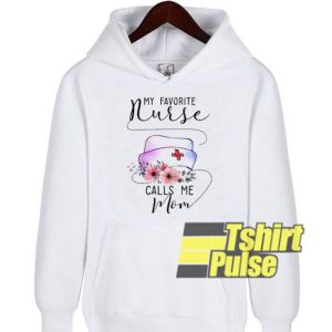 My Favorite Nurse hooded sweatshirt clothing unisex hoodie