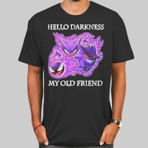 My Old Friend Pokemon Gengar Shirt Cheap