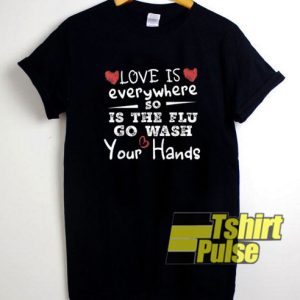 Nice Heart Love Is Wash Your Hands t-shirt for men and women tshirt