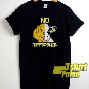 No Difference t-shirt for men and women tshirt