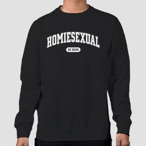 No Homo but Homiesexual Shirt Cheap