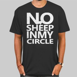 No Sheep in My Circle T Shirt Cheap