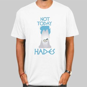 Not Today Hades Merch Funny Shirt Cheap