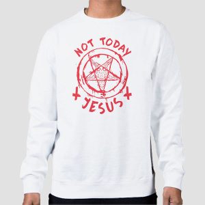 Not Today Jesus Satanic Shirt Cheap