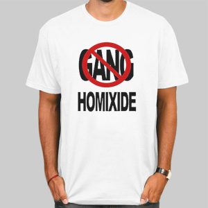 Not a Gang Homixide Gang Shirt Cheap