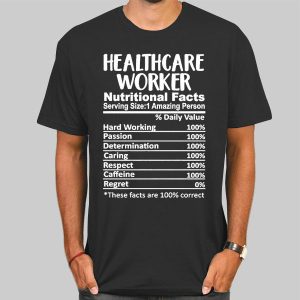 Nutritional Facts Healthcare Worker Shirts Cheap