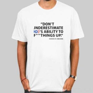 Obama Never Underestimate Joes Ability Shirt Cheap