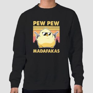 Official Chick Pew Pew Madafakas Shirt Cheap