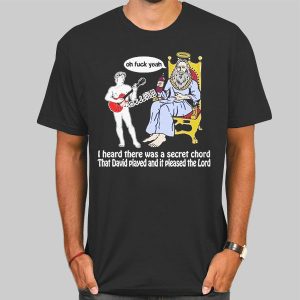 Oh Fuck Yeah Secret Chord of David Shirt Cheap