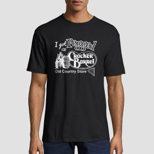 Old Country I Got Pegged at Cracker Barrel Shirt Cheap