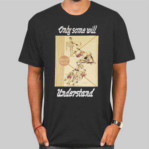 Only Some Will Understand Pee Chee T Shirt Cheap