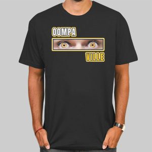 Oompaville Merch Eye Shirt Cheap