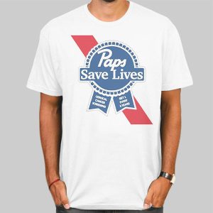 Paps Save Lives Cervical Cancer Tshirt Cheap