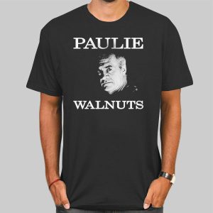 Paulie Mafia Walnuts Shirt Cheap