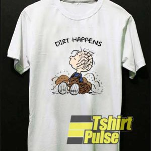 Peanuts Pig Pen Dirt Happens shirt