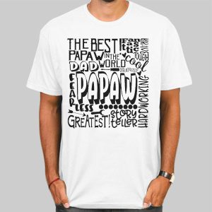 Perfect the Best Papaw Shirts Cheap