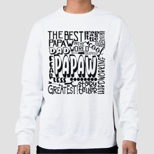 Perfect the Best Papaw Shirts Cheap