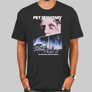 Pet Sematary Merch Sometimes Dead Is Better Shirt Cheap