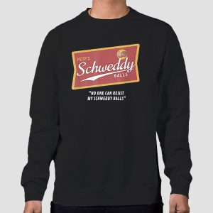 Pete’s No One Can Resist Schweddy Balls T Shirt Cheap