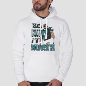 Philadelphia Eagles so Good It Hurts Jalen Hurts T Shirt Cheap 3