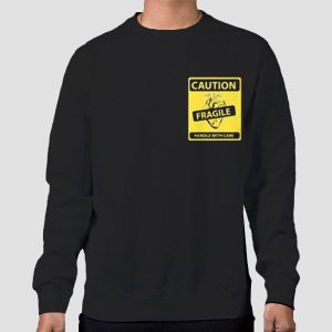 Poster Caution Fragile Hearted Shirt Cheap