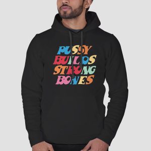 Pussy Builds Strong Bones Colorful T Shirt Cheap 3