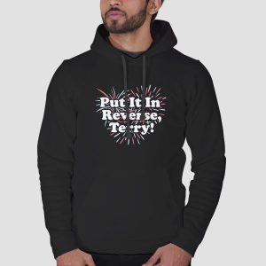 Put It in Reverse Terry Shirt Cheap 3