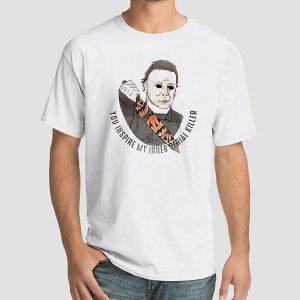 Quote Michael Myers Halloween T Shirts Cheap