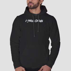 Quotes I Miss Drugs T Shirt Cheap 3