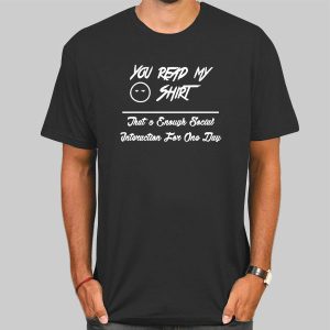 Quotes You Read My Shirt Cheap