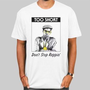 Rapper Too Short Don’t Stop Rappin Shirt Cheap