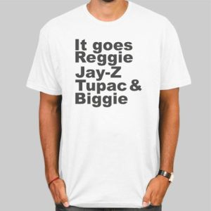 Reggie Jay Z Tupac and Biggie the Rapper Shirt Cheap 4