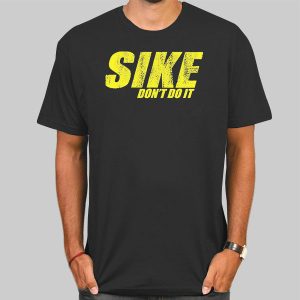 Rodrick Heffley Funny Sike Dont Do It Shirt Cheap