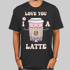 Romance Valentines Day Latte Shirt Cheap