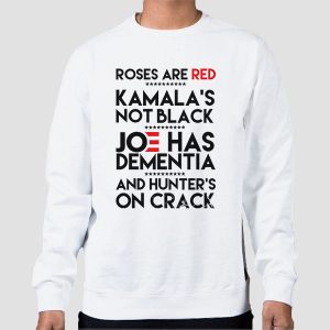 Roses Are Red Kamalas Not Black Hunters on Crack T Shirt Cheap