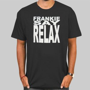 Ross Frankie Say Relax Shirt Cheap