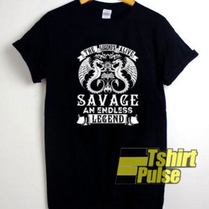 SAVAGE Legend Alive t-shirt for men and women tshirt