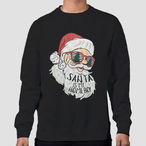 Santa Is My Homeboy Christmas Shirt Cheap