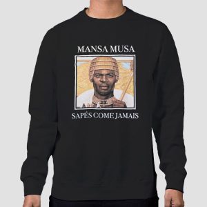 Sapes Come Jamais Mansa Musa T Shirt Cheap