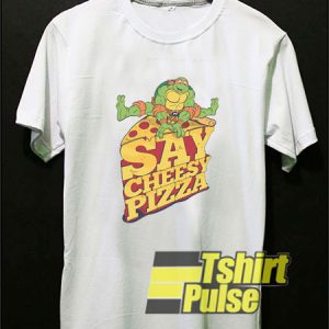 Say Cheesy Pizza shirt