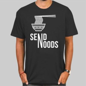 Send Noodles Send Noods Shirt Cheap 4