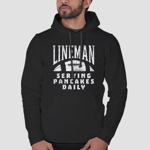 Serving Pancakes Daily Lineman Shirts Cheap 3